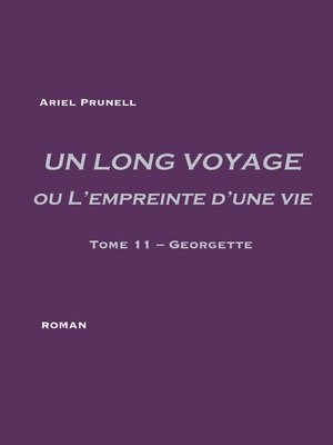cover image of UN LONG VOYAGE ou L'empreinte d'une vie--tome 11
